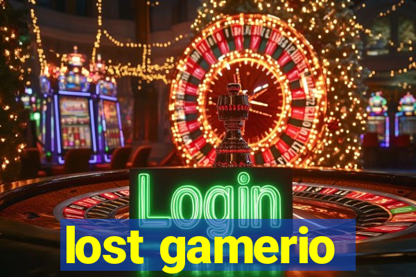lost gamerio